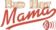 Red Hot Mama: The Podcast