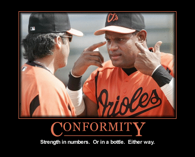 Orioles: Conformity